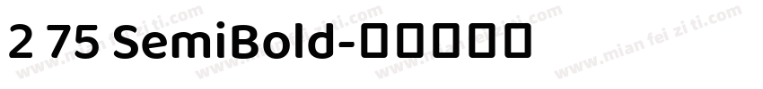 2 75 SemiBold字体转换